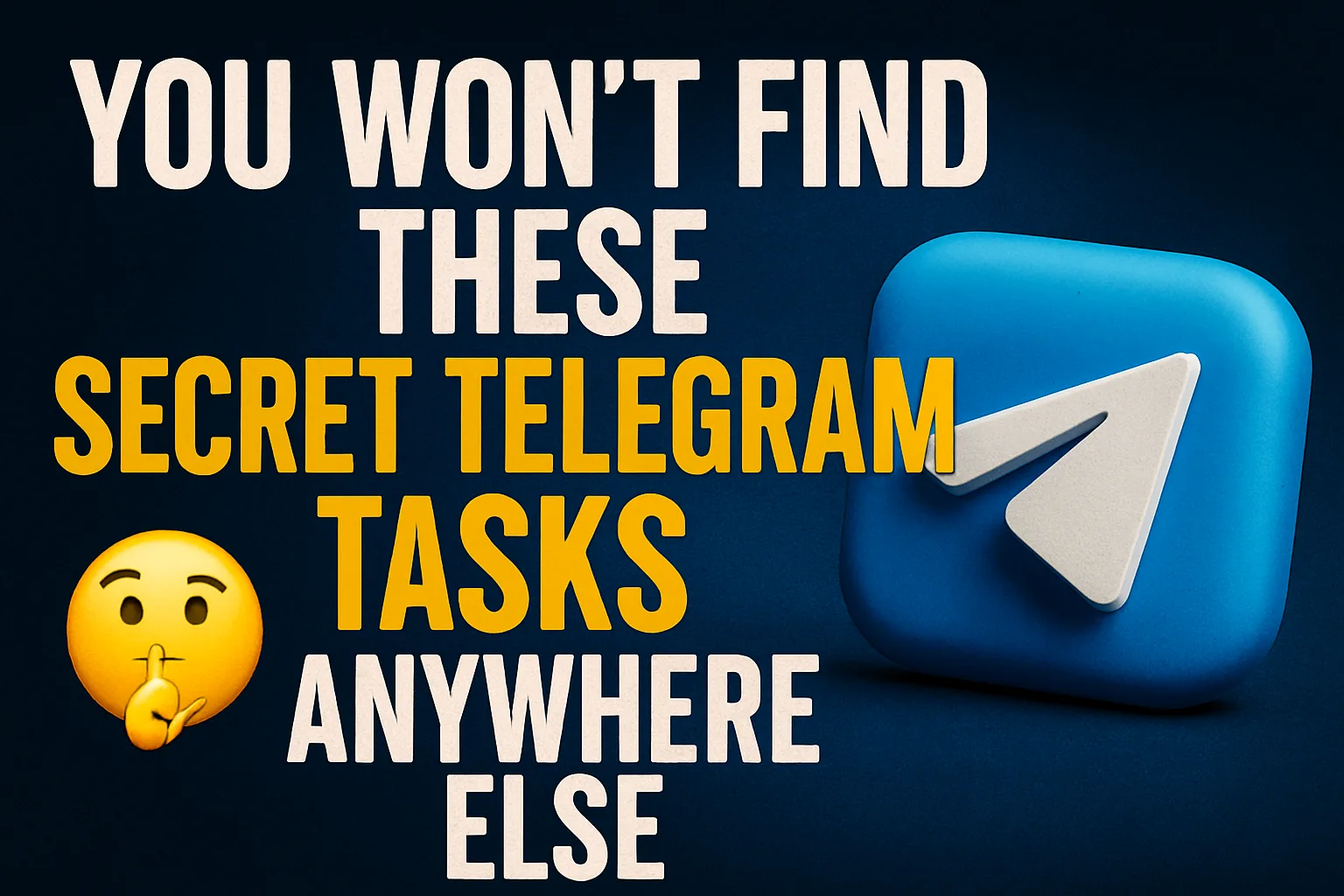 🤫 You Won’t Find These Secret Telegram Tasks Anywhere Else